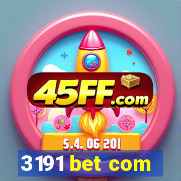 3191 bet com